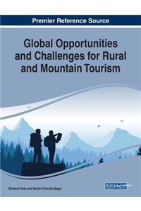 Global Opportunities and Challenges for Rural and Mountain Tourism