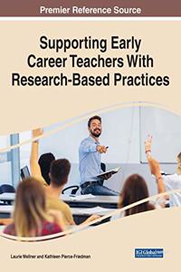 Supporting Early Career Teachers With Research-Based Practices
