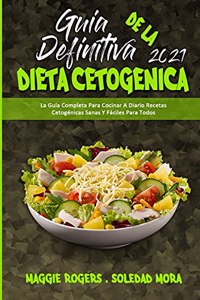 Guía Definitiva De La Dieta Cetogénica 2021