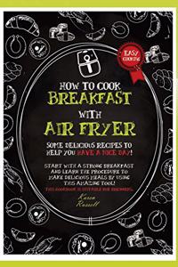 How to Cook Breakfast with Air Fryer