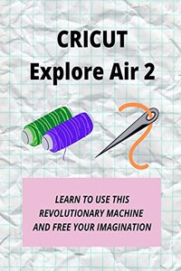 Cricut Explore Air 2