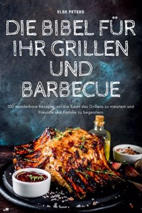 Die Bibel Fur Ihr Grillen Und Barbecue