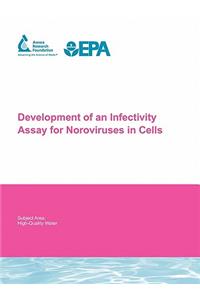 Development of an Infectivity Assay for Noroviruses in Cells