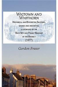 Wigtown and Whithorn