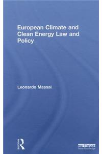 European Climate and Clean Energy Law and Policy