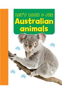 Let's Look & See: Australian Animals