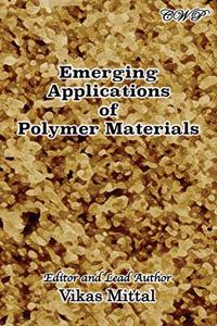 Emerging Applications of Polymer Materials