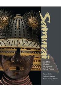Samurai and the Culture of Japan’s Great Peace
