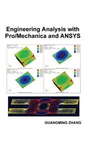 Engineering Analysis with Pro/Mechanica and ANSYS