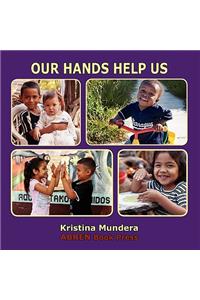 Our Hands Help Us