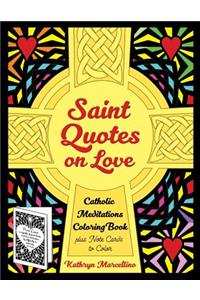 Saint Quotes on Love Catholic Meditations Coloring Book