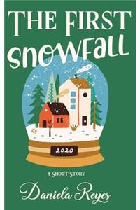 First Snowfall: A Holiday Short Story