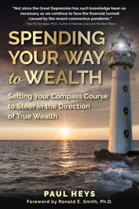 Spending Your Way to Wealth