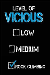 Level of Vicious Low Medium Rock Climbing