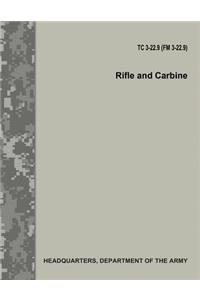 Rifle and Carbine (TC 3-22.9 / FM 3-22.9)