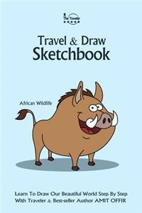 Travel and Draw Sketchbook - African Wildlife