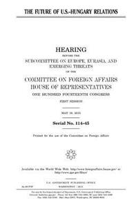 The future of U.S-Hungary relations