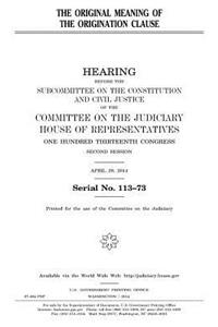 original meaning of the origination clause