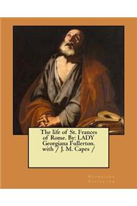 life of St. Frances of Rome. By