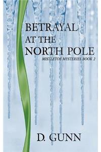 Betrayal At The North Pole