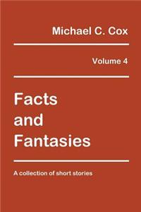 Facts and Fantasies Volume 4