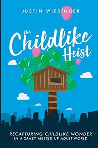 Childlike Heist