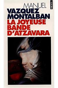 Joyeuse Bande D'Atzavara(la)