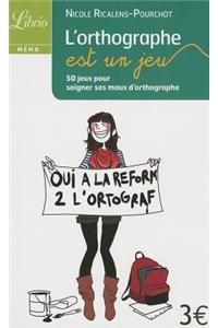 L'orthographe est un jeu