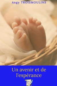 Un avenir et de l'espérance