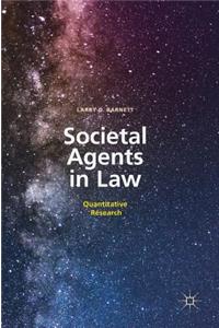 Societal Agents in Law