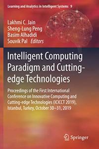Intelligent Computing Paradigm and Cutting-Edge Technologies