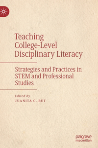 Teaching College-Level Disciplinary Literacy