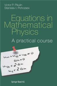 Equations in Mathematical Physics