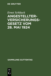 Angestellter-Versicherungsgesetz Vom 28. Mai 1924