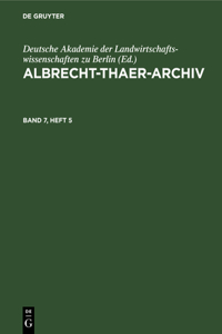 Albrecht-Thaer-Archiv. Band 7, Heft 5