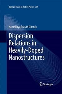 Dispersion Relations in Heavily-Doped Nanostructures