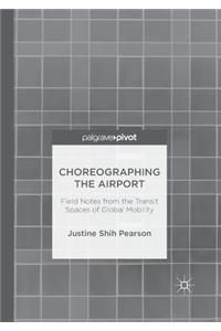 Choreographing the Airport