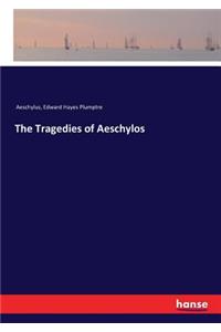 The Tragedies of Aeschylos