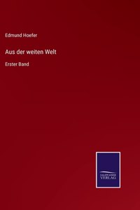 Aus der weiten Welt