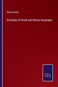 Dictionary of Greek and Roman Geography