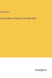 How to Read a Book in the Best Way