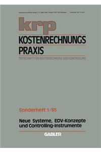 Neue Systeme, Edv-Konzepte Und Controlling-Instrumente