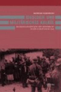 Ideologie und militärisches Kalkül