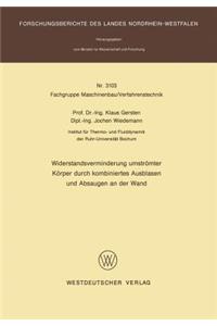 Widerstandsverminderung umströmter Körper durch kombiniertes Ausblasen und Absaugen an der Wand