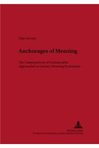 Anchorages of Meaning
