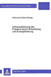 Universalisierung Des Friedens Durch Entwicklung Und Evangelisierung