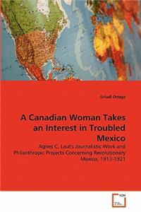 Canadian Woman Takes an Interest in Troubled Mexico