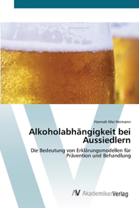 Alkoholabhängigkeit bei Aussiedlern