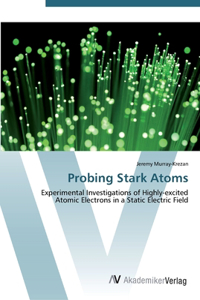 Probing Stark Atoms