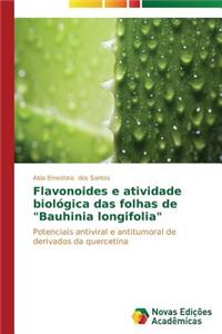 Flavonoides e atividade biológica das folhas de 